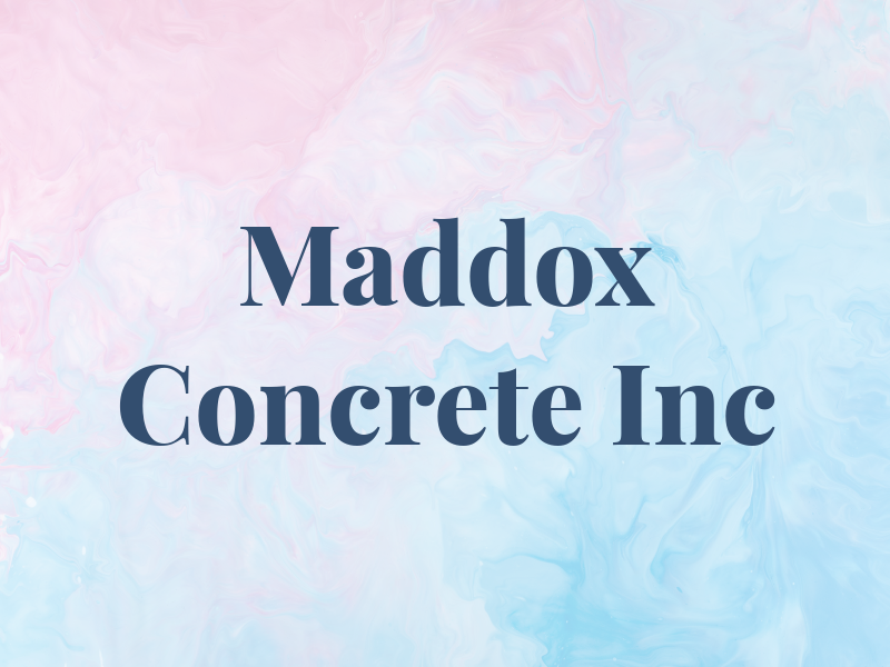 Maddox Concrete Inc