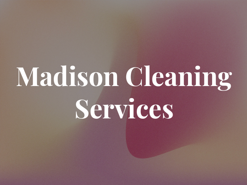 Madison Cleaning Services