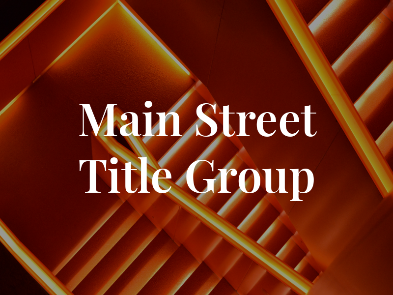 Main Street Title Group