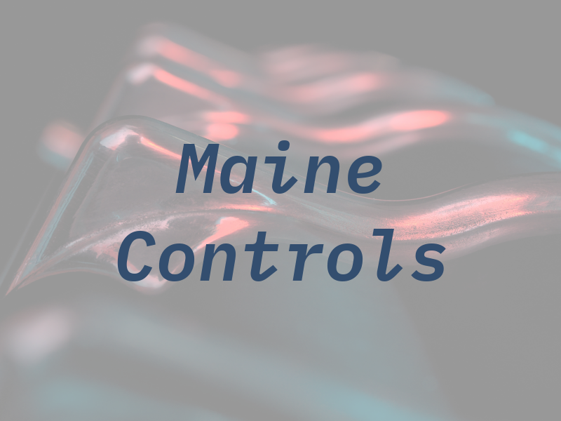 Maine Controls
