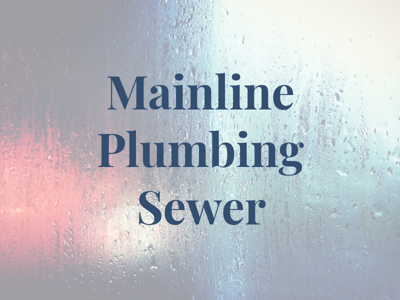 Mainline Plumbing & Sewer Inc