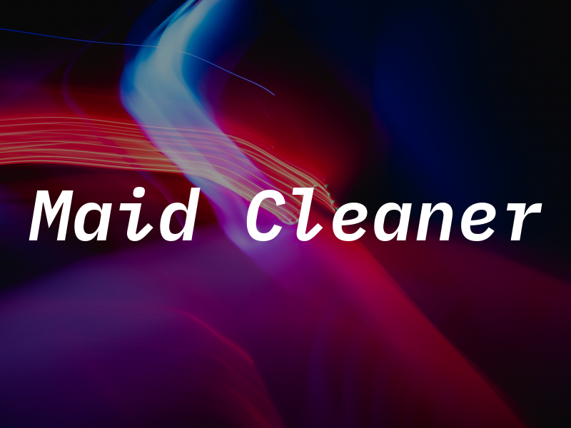 Maid Cleaner