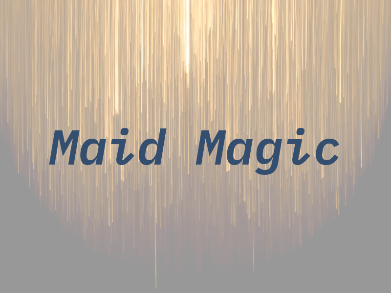 Maid Magic