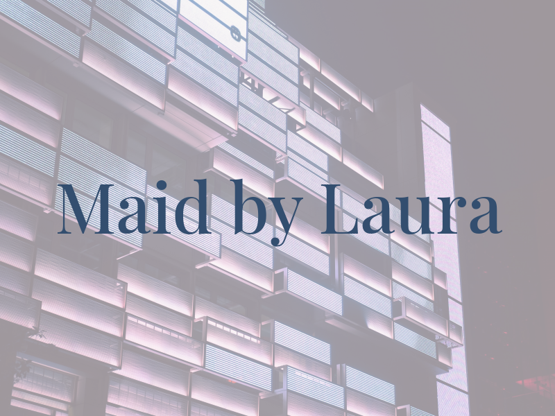 Maid by Laura