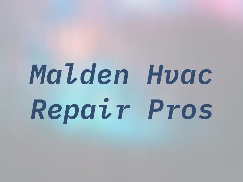 Malden Hvac Repair Pros