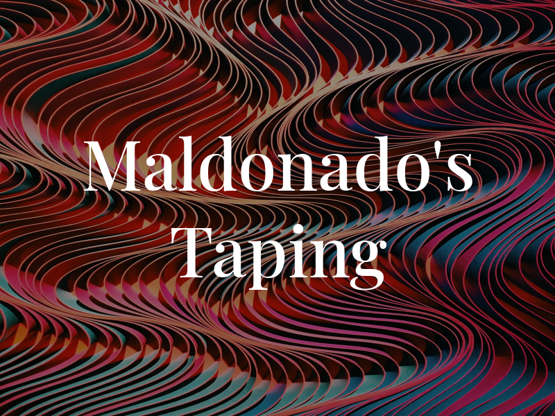 Maldonado's Taping