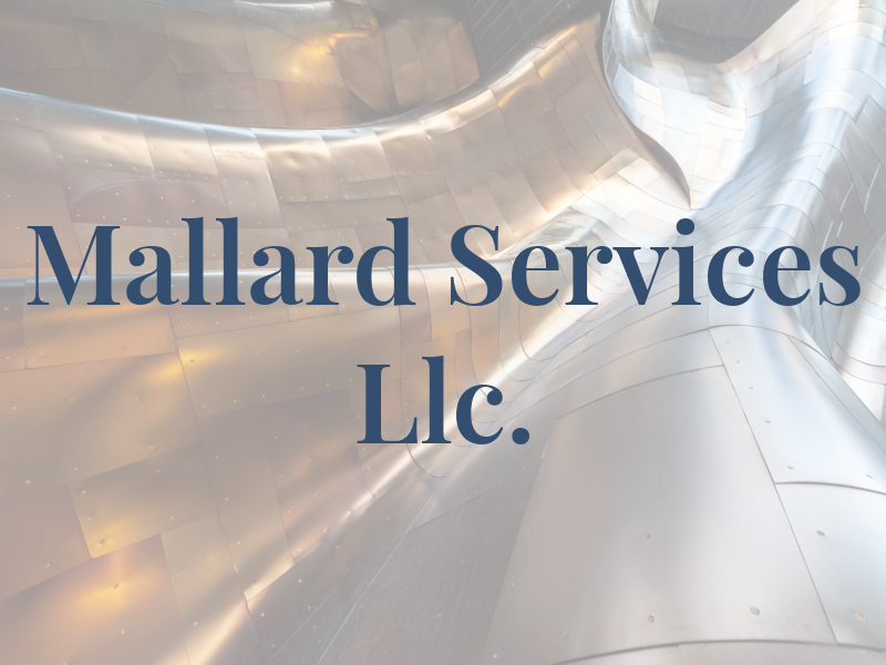 Mallard Services Llc.