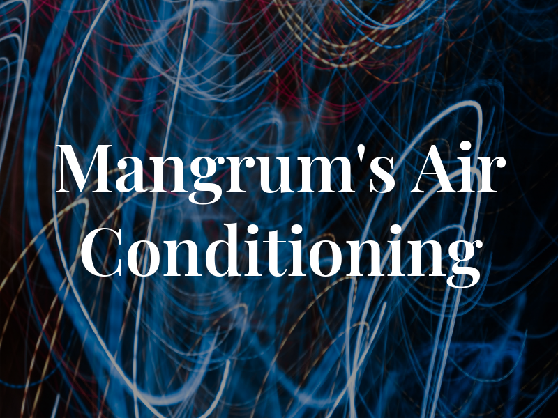 Mangrum's Air Conditioning