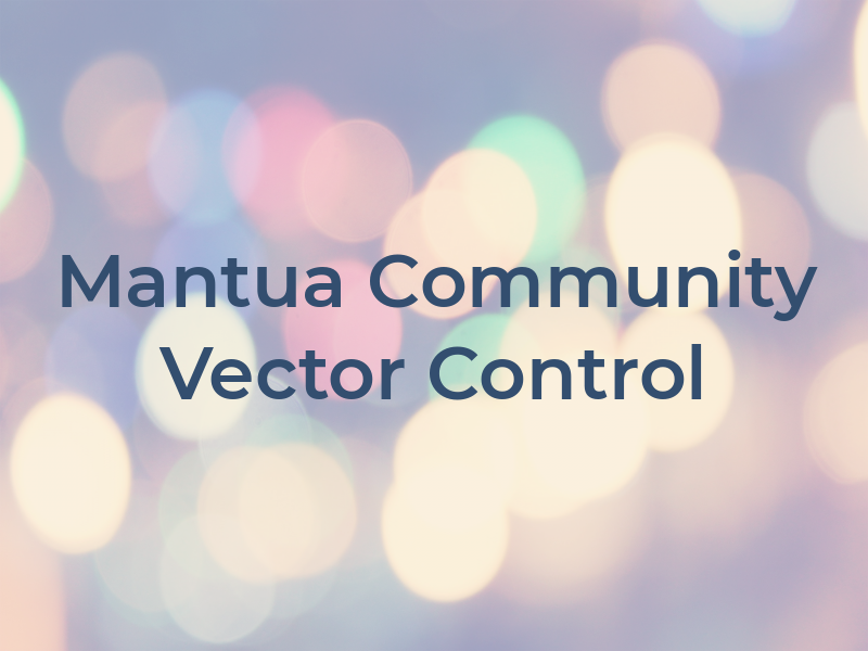 Mantua Community Vector Control