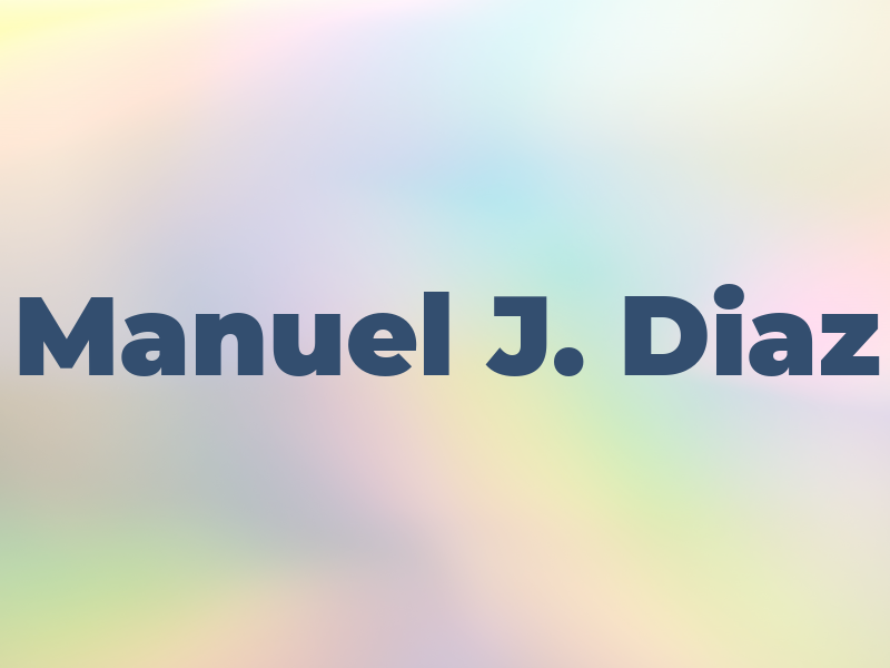 Manuel J. Diaz