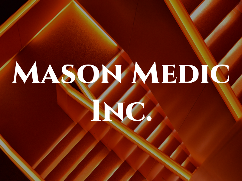 Mason Medic Inc.