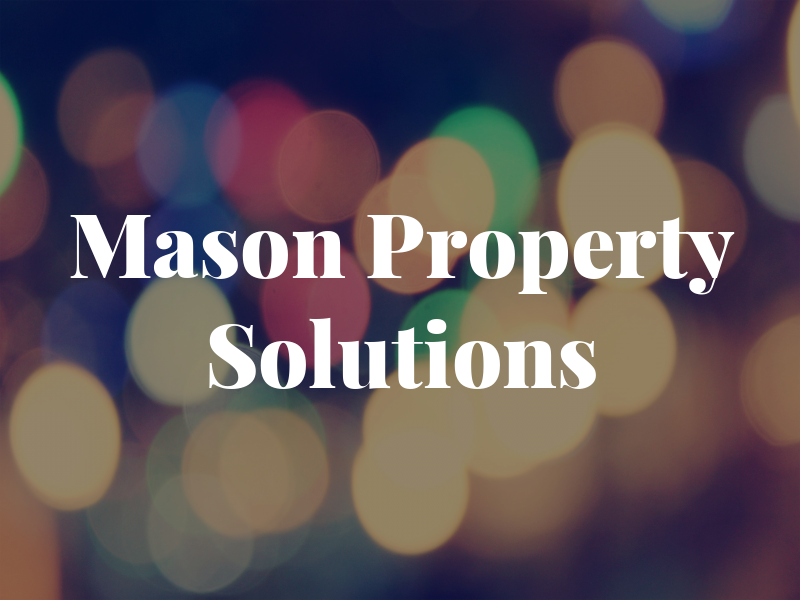 Mason Property Solutions