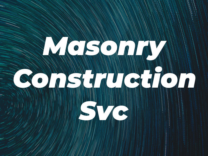 Masonry Construction Svc