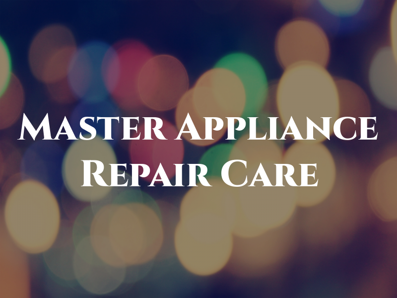Master Appliance Repair Care