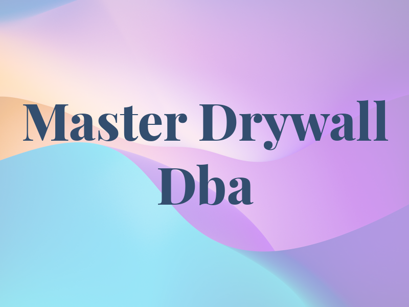 Master Drywall Dba