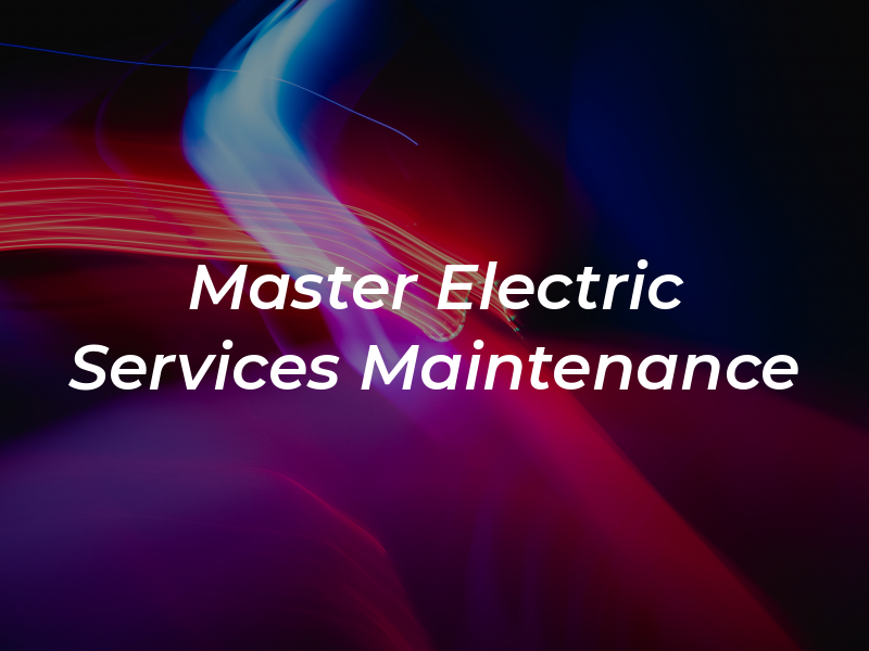 Master Electric Services & Maintenance