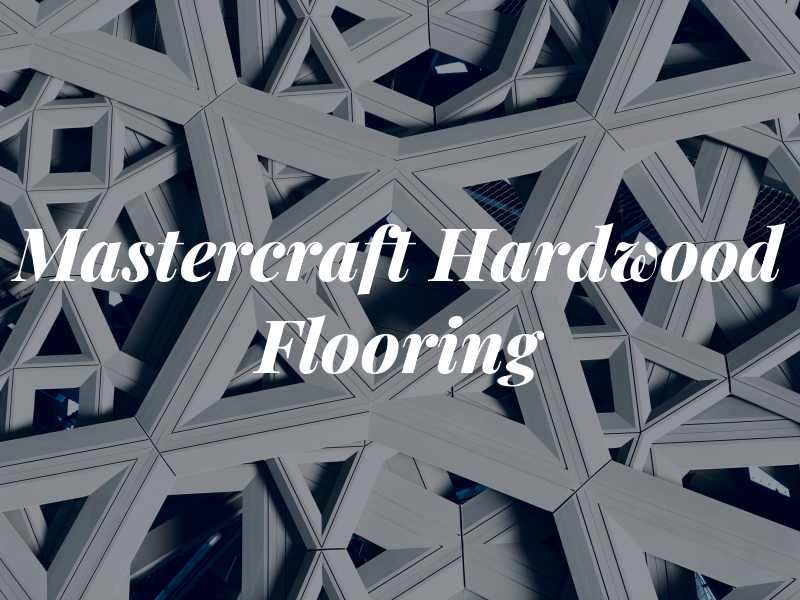 Mastercraft Hardwood Flooring