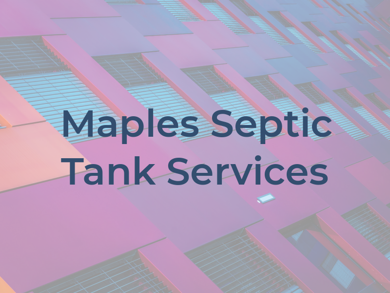 Maples Septic Tank Services
