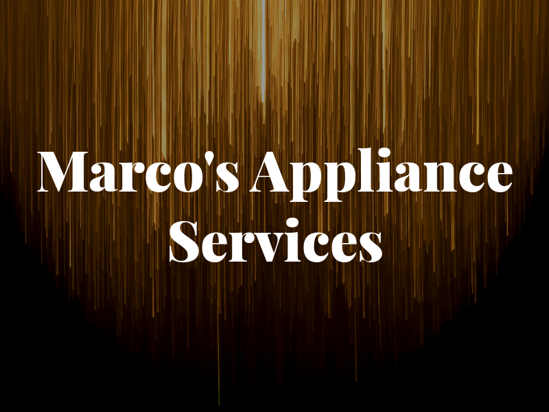 Marco's Appliance Services
