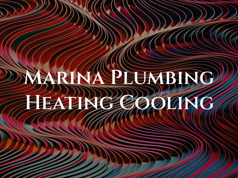 Marina Plumbing Heating Cooling