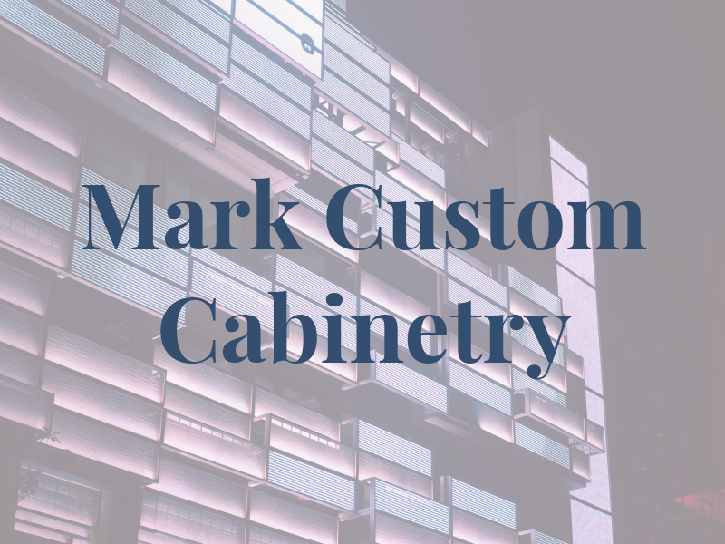 Mark One Custom Cabinetry