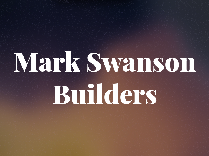 Mark Swanson Builders Inc