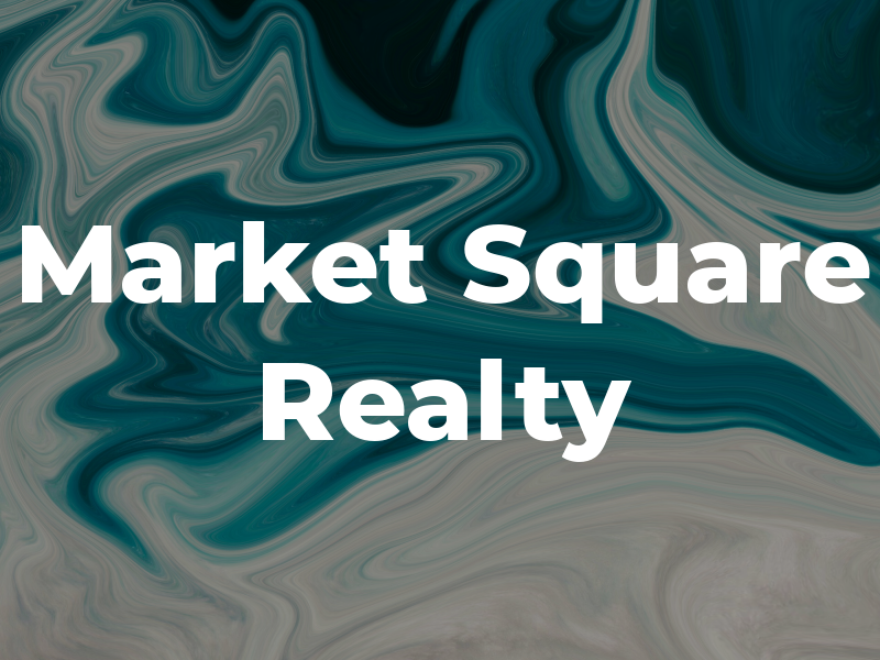Market Square Realty