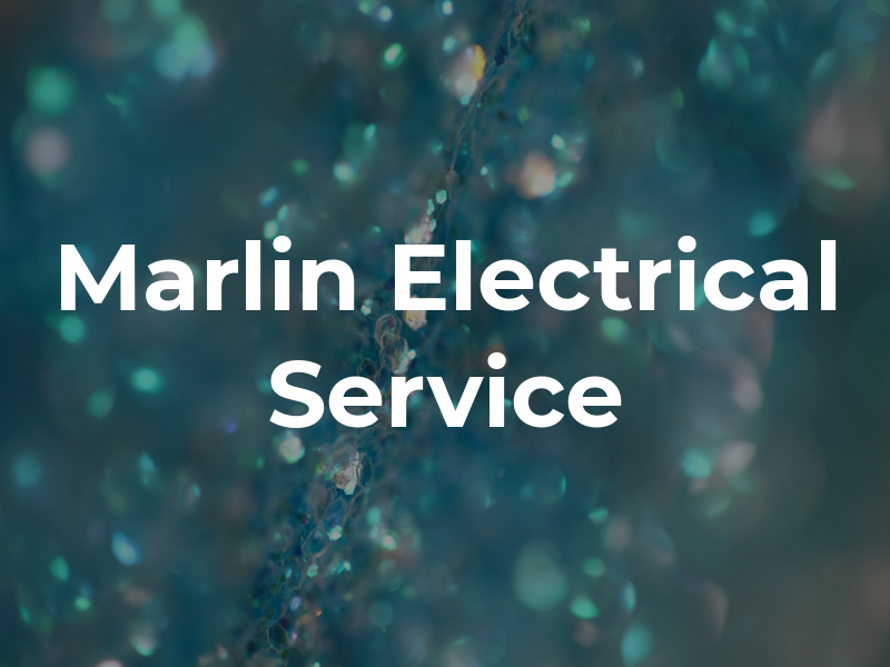 Marlin Electrical Service