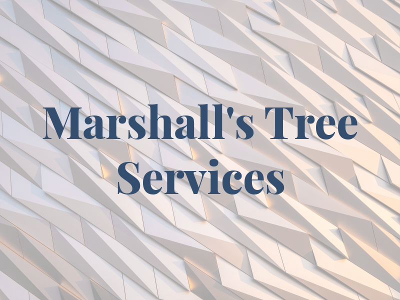 Marshall's Tree Services