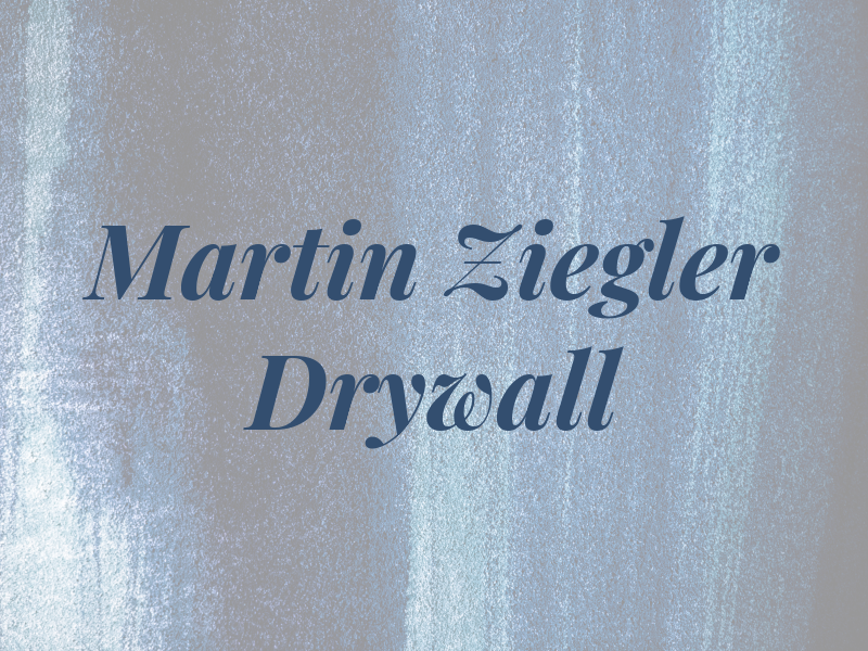 Martin Ziegler Drywall