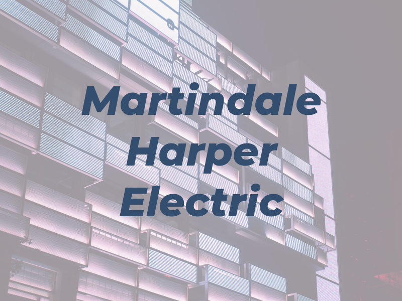 Martindale & Harper Electric