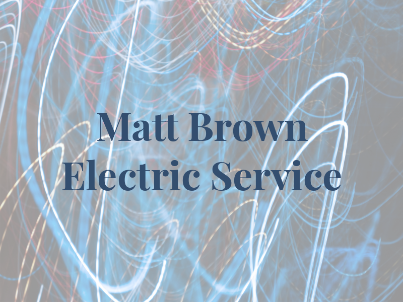 Matt Brown Electric Service