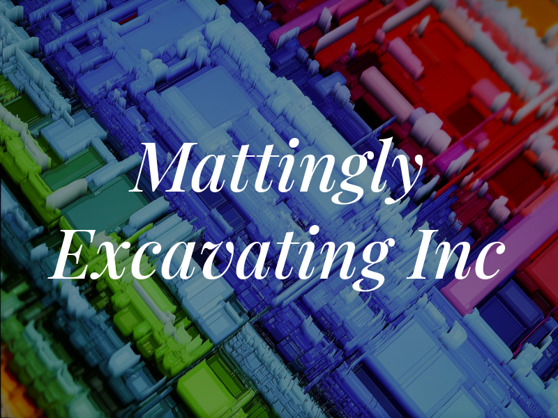 Mattingly Excavating Inc