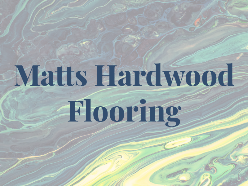 Matts Hardwood Flooring