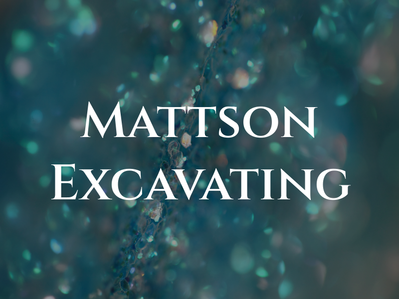 Mattson Excavating