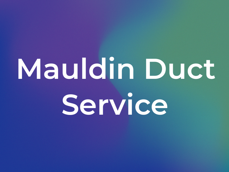 Mauldin Air Duct Service