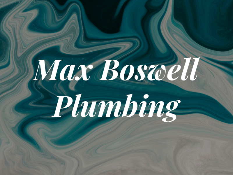 Max Boswell Plumbing