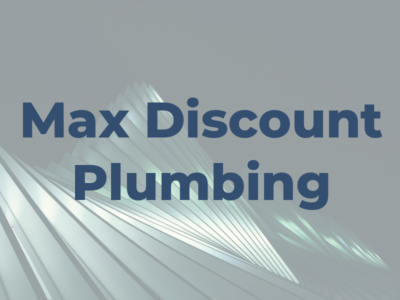 Max Discount Plumbing