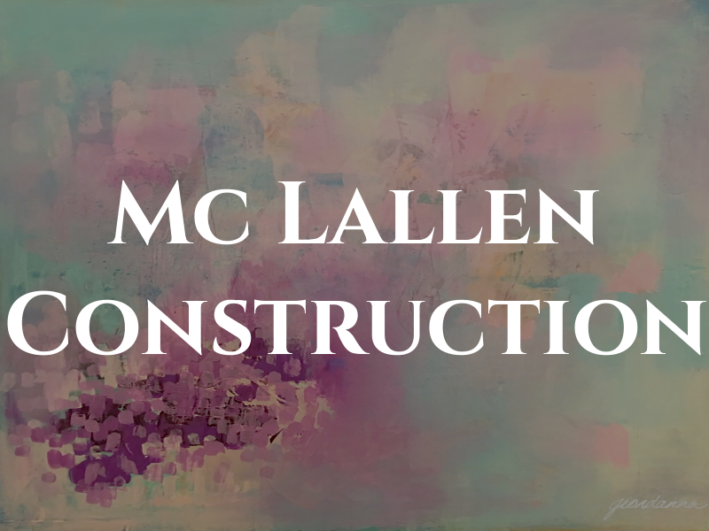 Mc Lallen Construction