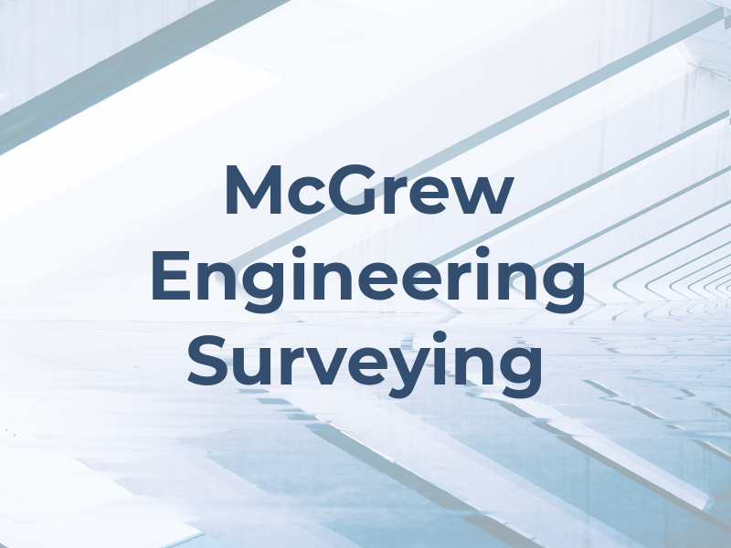 McGrew Engineering and Surveying