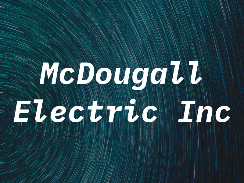 McDougall Electric Inc