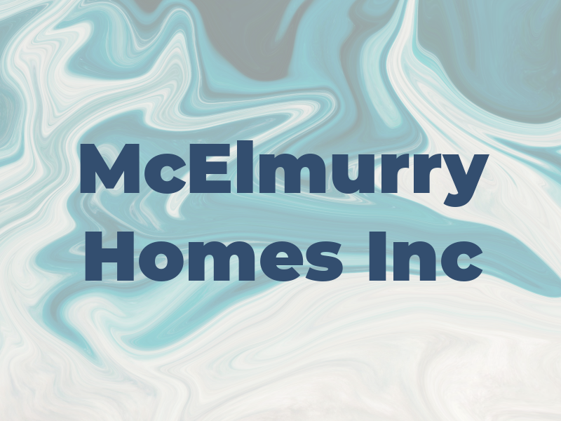 McElmurry Homes Inc