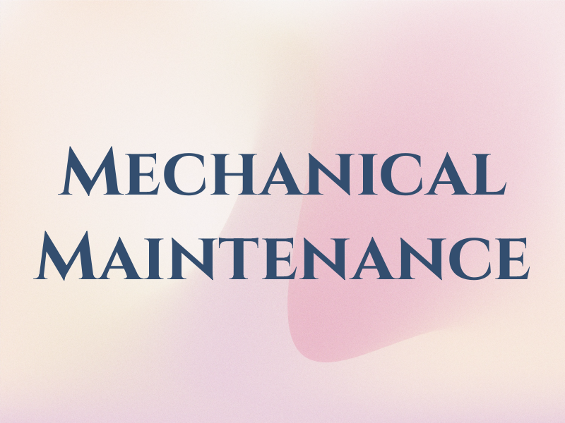 Mechanical Maintenance