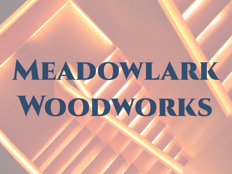 Meadowlark Woodworks