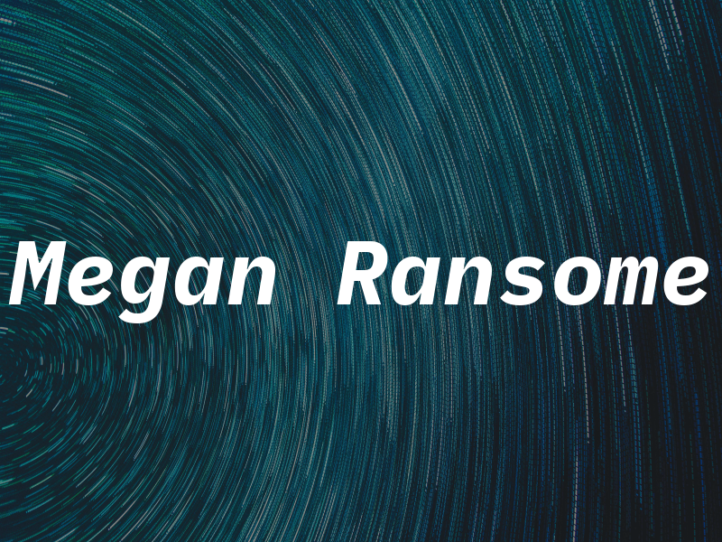 Megan Ransome