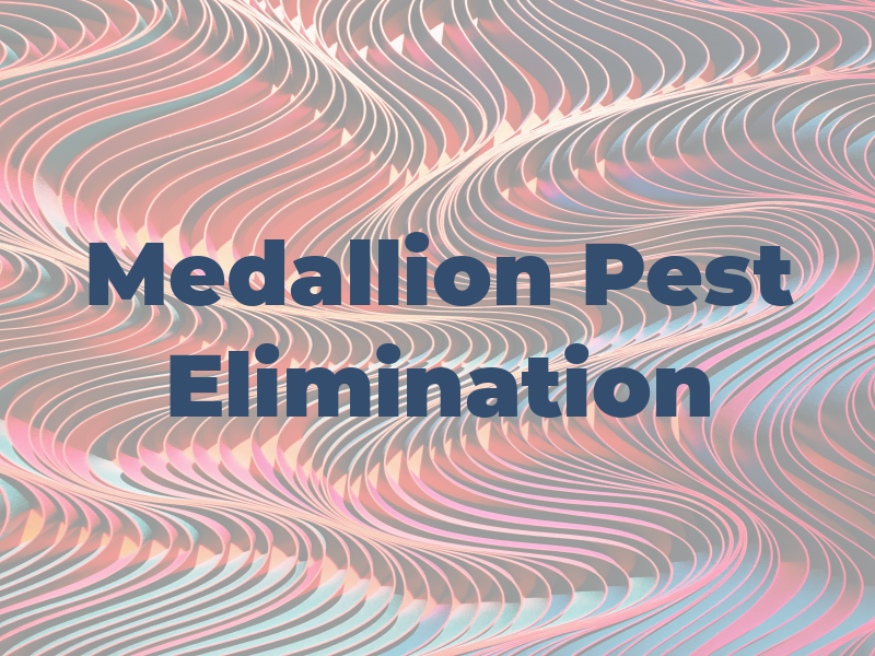 Medallion Pest Elimination