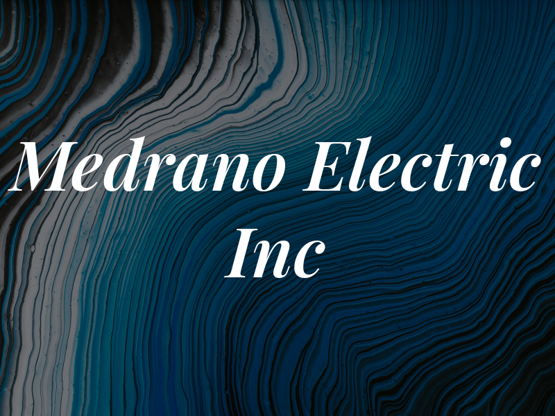 Medrano Electric Inc