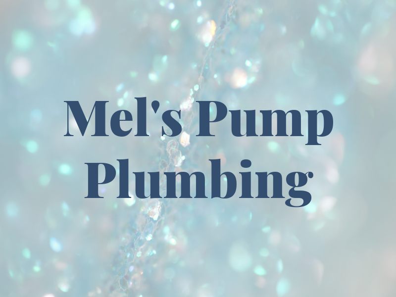 Mel's Pump & Plumbing