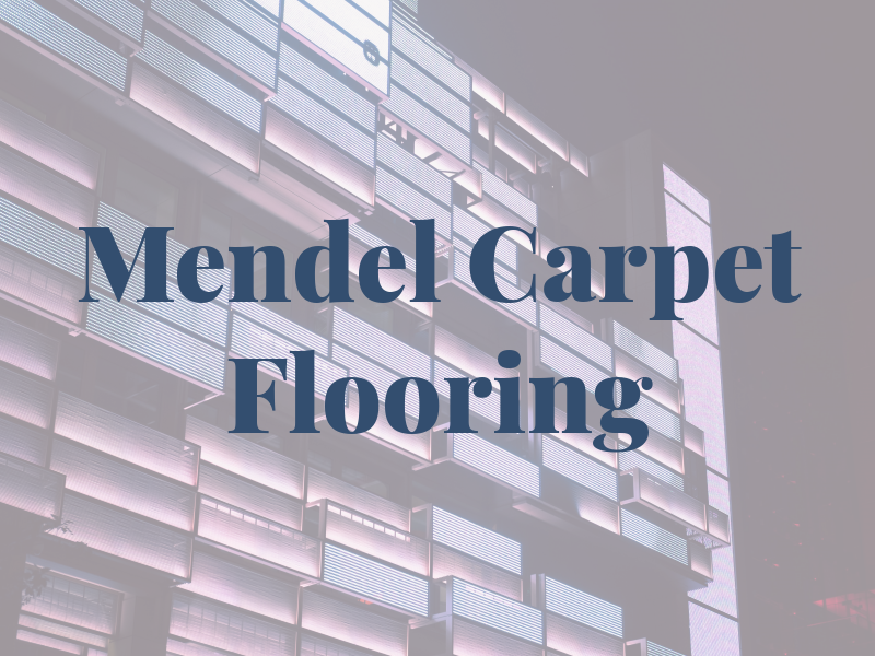 Mendel Carpet & Flooring