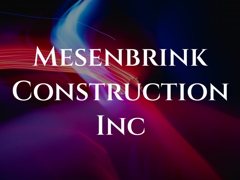 Mesenbrink Construction Inc
